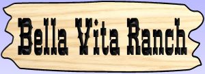 Bella Vita Ranch sign